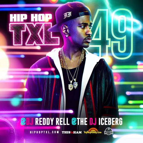 LetsPartyRay's tweet image. [MIXTAPE] Hip Hop TXL Vol. 49 - @DJReddyRell via @Spinrilla app.