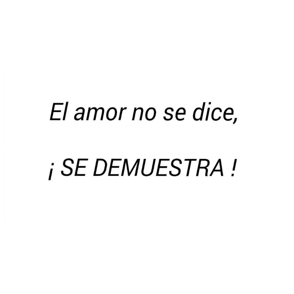 . La única manera de manifestar el amor a una persona es por medio de acciónes concretas...instagram.com/p/zyjrfMstxz/