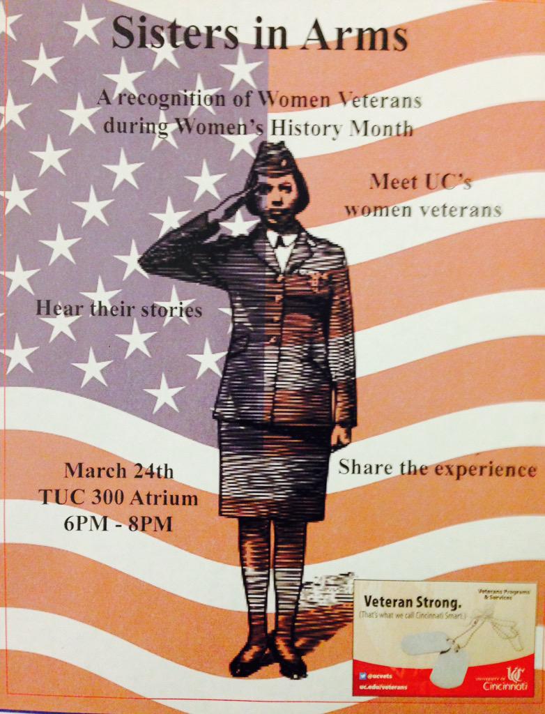 Join us for #SistersinArms to meet some of UC's women veterans. March 24 TUC 300 Atrium 6-8