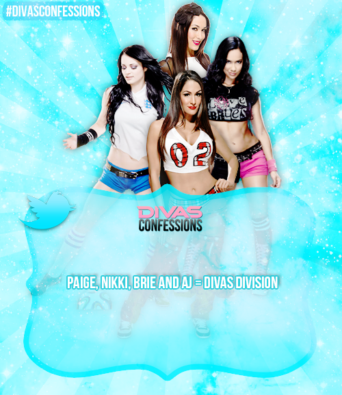 Mickie_Mania's tweet photo. Paige, Nikki, Brie and AJ = Divas Division #DivasConfessions http://t.co/Qy75tTBCJ1
