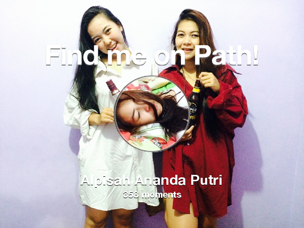 AlpisahAnanda's tweet photo. I've shared 358 memories with my friends on #Path - see them now at http://t.co/Pgl1g4dsIS! #thepersonalnetwork http://t.co/EsIwcLmRZe