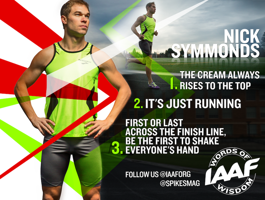 What are your running words of wisdom? <a href="/NickSymmonds/">Nick Symmonds</a> shared his with <a href="/spikesmag/">SPIKES</a>. Read on: ow.ly/JVEJy