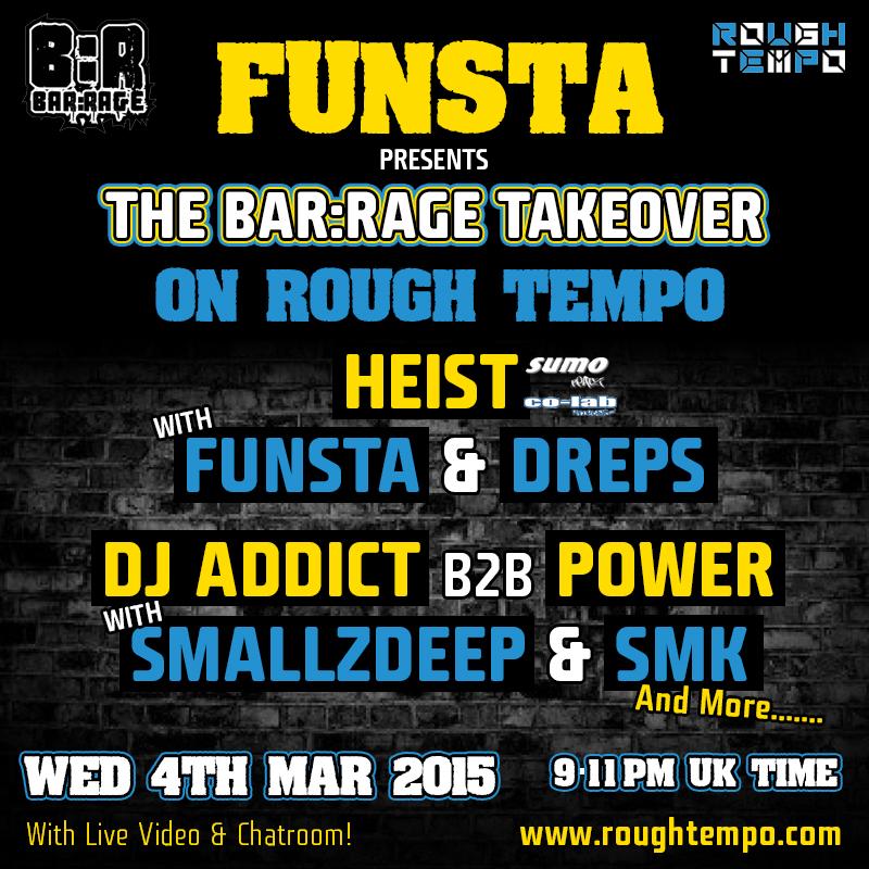 TONIGHT <a href="/FunstaMC/">The Funisher</a> <a href="/JimHeist/">Heist</a> @drepslegacy @SMKMC @SmallzDeep <a href="/Powerr_DJ/">POWER</a> @AddictDeeJ - <a href="/barrageuk/">Bar:RageV</a> on <a href="/roughtempo/">Rough Tempo</a> #RTDNB