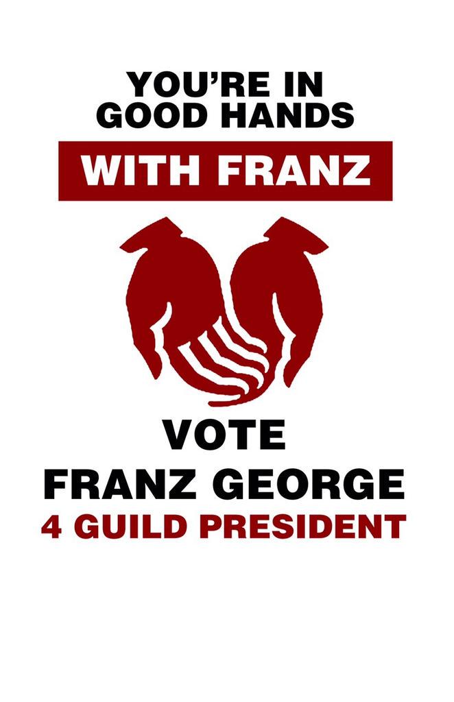 ATBirthwright's tweet image. Vote experience!! Vote competence!! Vote @franz_george for Guild President!! Remember...you're in #GoodHandsWithFranz