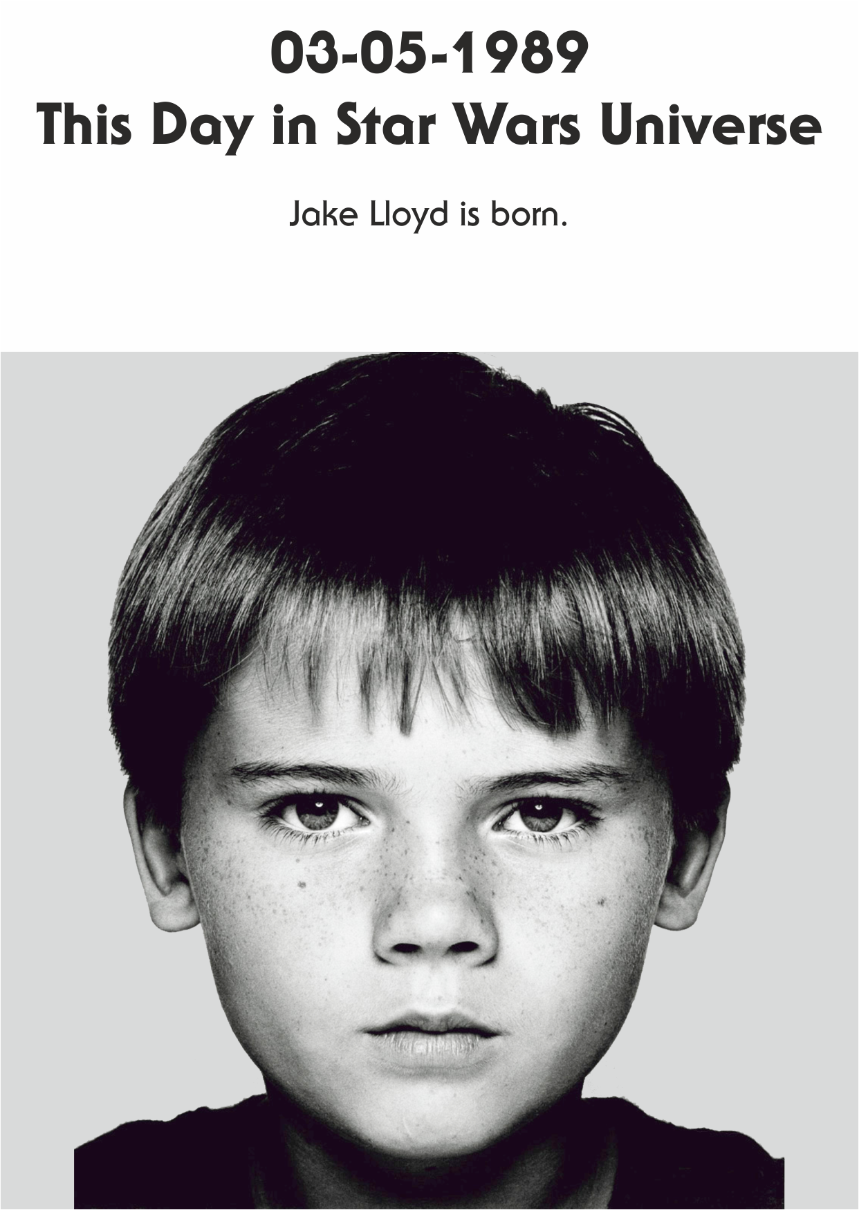 03-05-1989 \"I\m a person and my name is Anakin.\" Happy Birthday Jake Lloyd! 