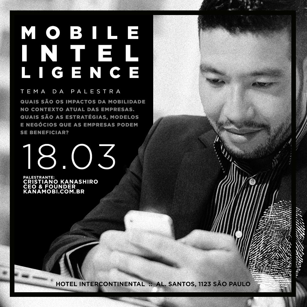 kanamobi's tweet image. No dia 18 de Março é a vez do Cristiano Kanashiro falar no evento Mobile Intelligence. #mobile #mobileintelligence