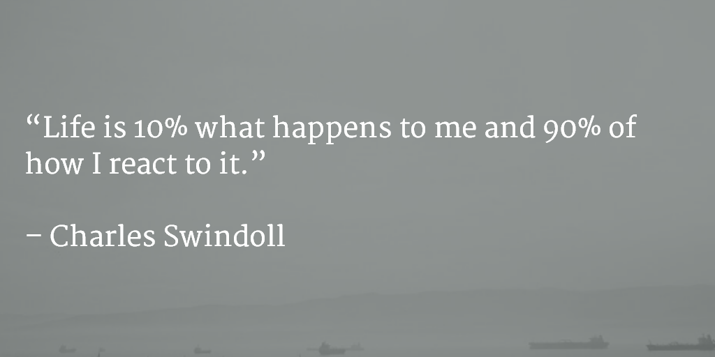 digitalgmedia's tweet photo. “Life is 10% what happens to me and 90% of how I react to it.”  – Charles Swindoll http://t.co/0jJi15j1oo