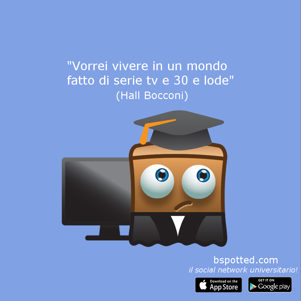Sarebbe tutto più bello.

#Bspotted #Universitari #Esami #Bspotters #Studenti #UniNA #UniTO #Sapienza #Luiss #Bocconi