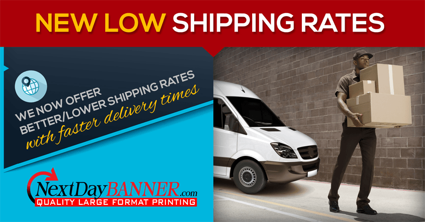 Introducing New Low shipping Rates from NextDayBanner   nextdaybanner.com