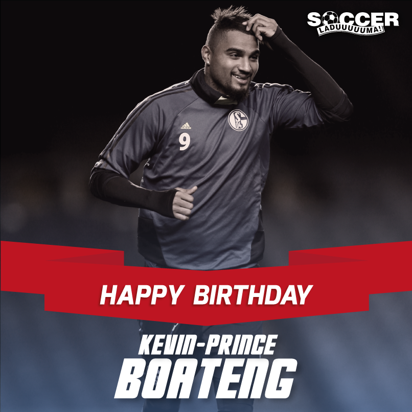 Happy Birthday Kevin-Prince Boateng! Have a great day 