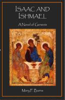 Isaac and Ishmael, a new novel by Mary F. Burns.
Old stories are the best!
#bible#religion amzn.to/1Eb9eKN