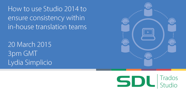 rwstrados's tweet photo. Webinar: Discover how to use #Studio2014 within in-house #translation teams  http://t.co/u56e6ooXUK http://t.co/2iOgZVjC0O