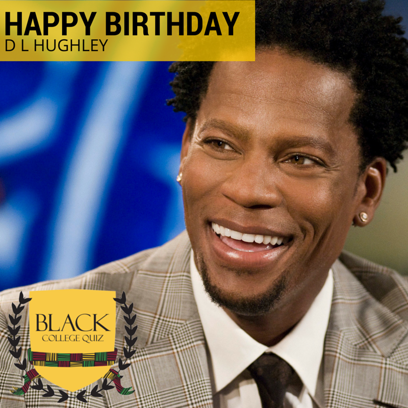 Happy Birthday D L Hughley! 