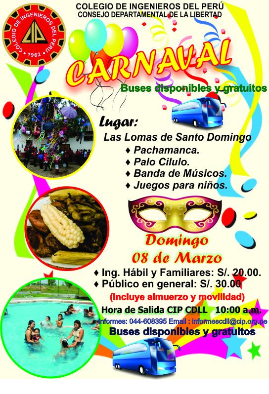 CARNAVAL CIP-CDLL "LAS LOMAS DE SANTO DOMINGO"
DOMINGO 08 DE MAR.2015
TELÉFONO: 608395
EMAIL: informescdll@cip.org.pe