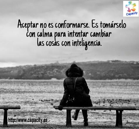 Capacityes's tweet photo. http://t.co/2HBnOSgfhQ
#Aceptar no es #conformarse es tomárselo con #calma intentar #cambiar #cosas con #inteligencia http://t.co/JbJRrqwFkk