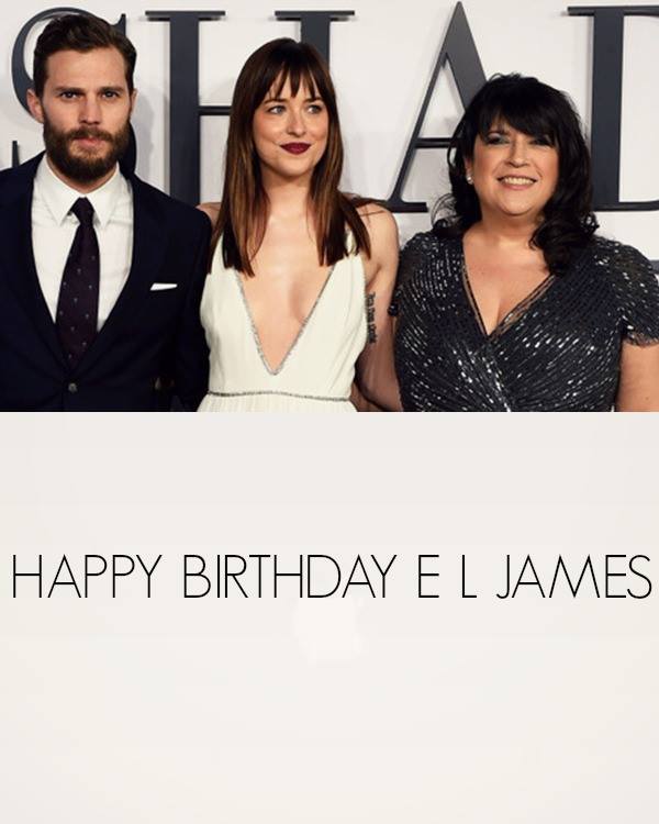  you deserve them is your special day! Happy Birthday to the Queen of our sexy trilogy 50 shades! 