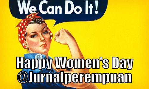 “<a href="/jurnalperempuan/">Jurnal Perempuan</a> Proud to be a woman ”