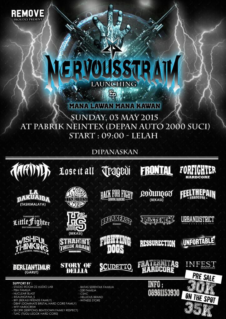 Flyer fix Launching NERVOUS STRAIN <a href="/ForFighter_HC/">For Fighter Hardcore</a> <a href="/BACKFORFIGHT_HC/">BACK FOR FIGHT</a> <a href="/STA_HARDCORE/">STRAIGHT THINK AGAIN</a> <a href="/FightingDogs_Hc/">FIGHTING DOGS</a> <a href="/LFHC_tangerang/">LITTLE FIGHTER HC</a>