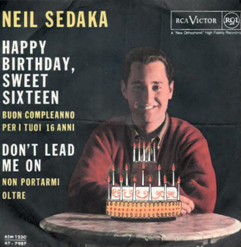 The No.13 Best Teen Song Of The Early is Neil Sedaka with \"Happy Birthday Sweet Sixteen\"  