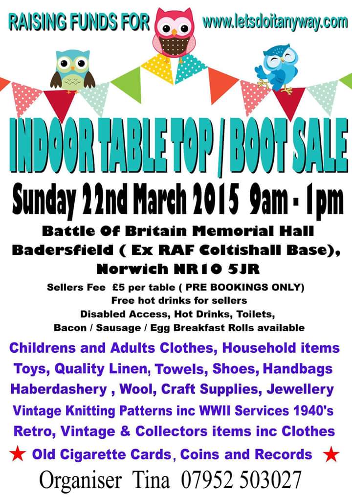 LetsDoItAnyway's tweet photo. Pls RT: Indoor Tabletop & Boot Sale 22/03/15 #Badersfield near #Coltishal #Norfolk. Funds raised for @LetsDoItAnyway http://t.co/OtEMTy0pT7