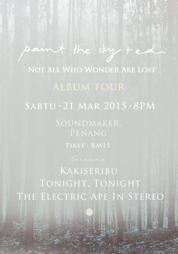 #PENANG Mar 21, 2015 <a href="/ptsr_sg/">Paint The Sky Red</a> Album Tour 8pm Soundmaker also ft <a href="/tonightxtonight/">tonight, tonight</a> #TheElectricApeInStereo #kakiseribu