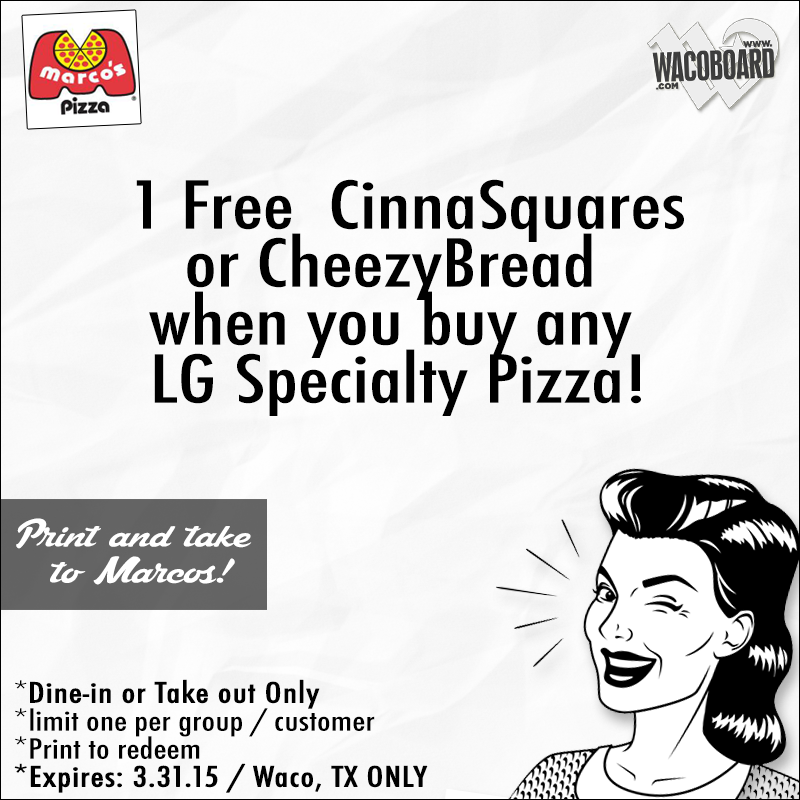 I love Marco's! Print this out for a free CheezyBread or CinnaSquares when you purchase a LG Specialty Pizza!