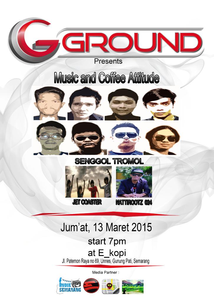 GGROUND | Music &amp; Coffee Attitude |1. @nattirootz024 2. <a href="/jetcoaster_id/">J.E.T COASTER band</a> 3. <a href="/senggoltromol/">SENGGOL TROMOL</a> | 13 Maret 7PM at <a href="/E_kopi/">KOPI</a>