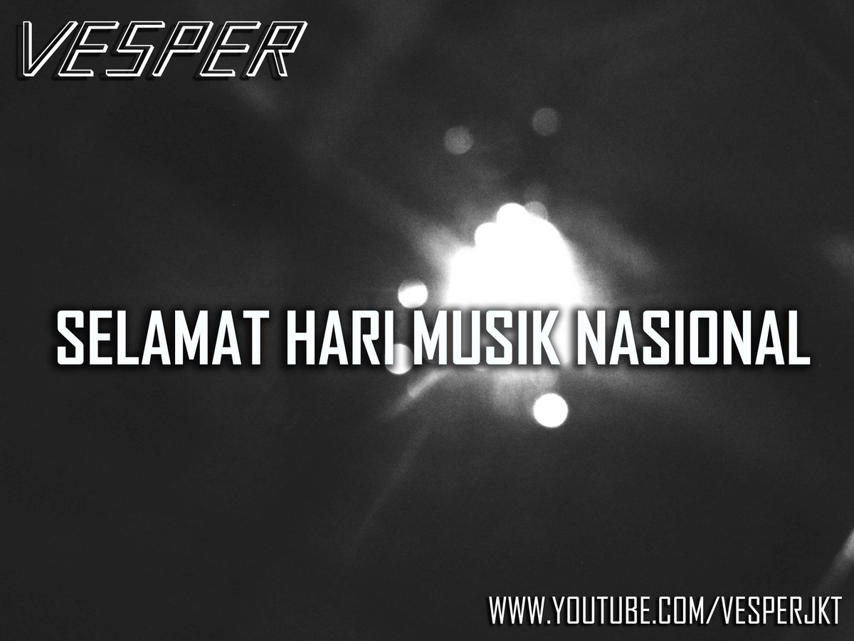 selamat hari musik nasional! :))) // youtube.com/vesperjkt