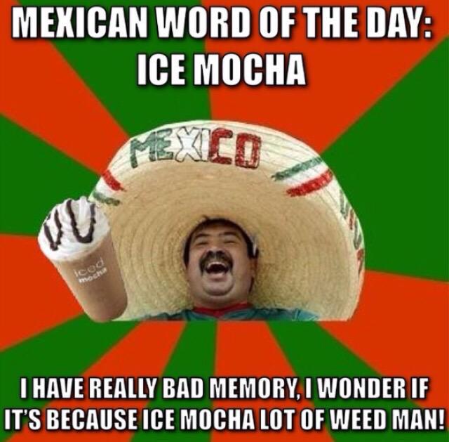 StonersSaid's tweet photo. And here is your word of the day. "Ice Mocha". #IceMocha #wordoftheday http://t.co/52391jPxkA