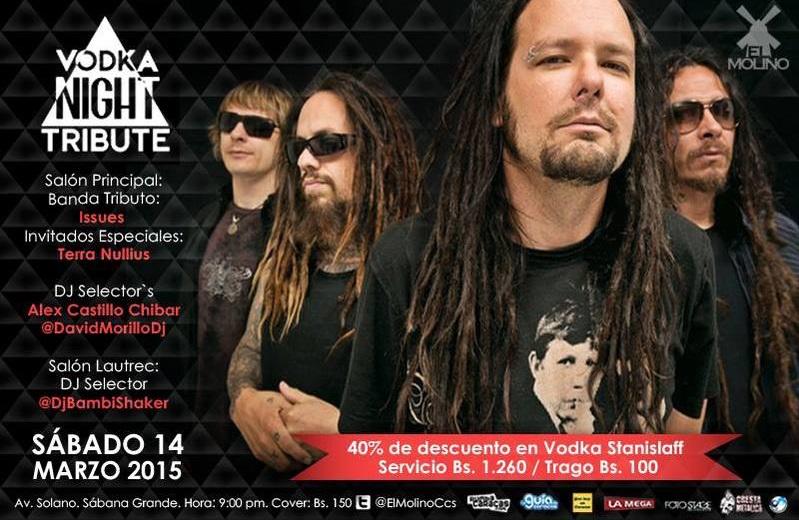 #VodkaNightTribute a Korn por @ISSUES_TRIBUTO + <a href="/terranulliusve/">Terra Nullius</a> #14mar en <a href="/ElMolinoCcs/">El Molino Ccs</a>