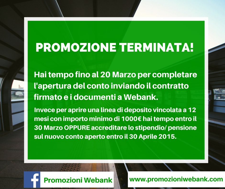 WebankPromo's tweet photo. #PROMOZIONE TERMINATA!
Hai tempo fino al 20 Marzo per completare l'apertura del conto e...https://t.co/jgryZfGx2n http://t.co/GyZ5UR26CN