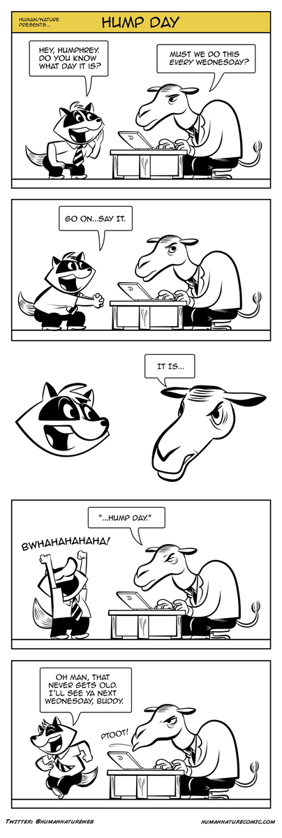 Sometimes you hump the day and sometimes the day humps you in today's HUMAN/NATURE #webcomic humannaturecomic.com/?p=1281