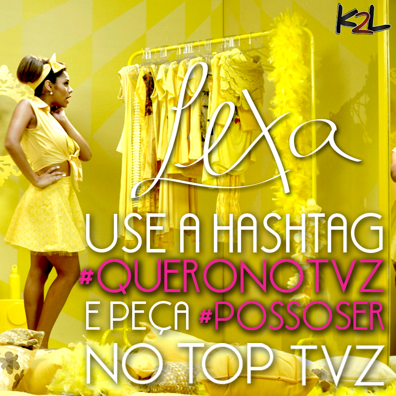 LexaOficial's tweet photo. Vamos pedirrrrr... #QueroNoTVZ #PossoSer :) http://t.co/0nzOJwz4pE