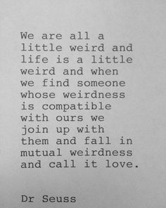 TopPinterestPin's tweet image. We are all a little weird and life is a little weird and when we find someone... #Quote

ift.tt/184rIUe .…