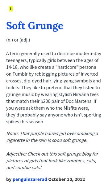 Urban Dictionary On Twitter Elleneyles Soft Grunge N Or Adj A Term Generally Used To Describe Http T Co Obk98rou7t Http T Co Etysbcvavu