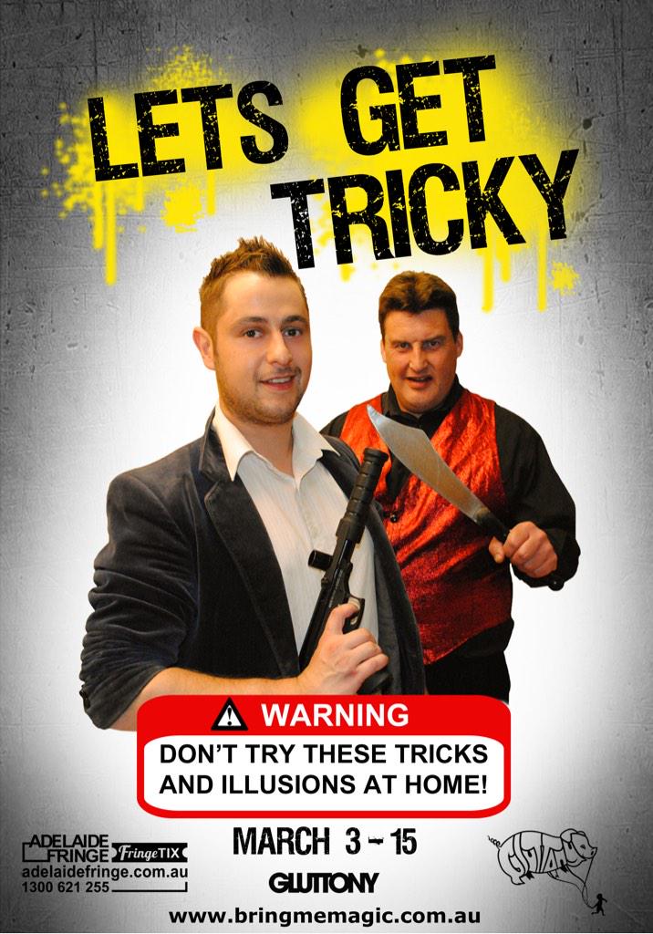 mickstertrick's tweet photo. HALF price TIX TONIGHT for Let's Get Tricky @adelaide_fringe @gluttony_fringe  @whatsoninad http://t.co/x9YJBQzd5V http://t.co/ZvrNxQUu9q