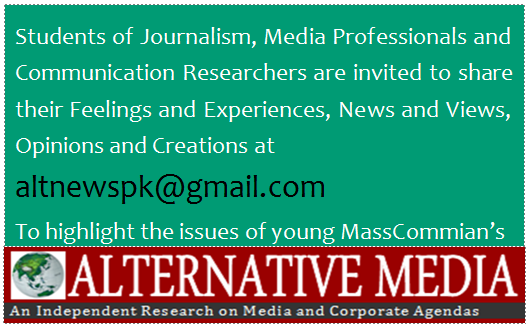 Students of Media @ Communication Studies are invited to share News and Views at altnewspk@gmail.com <a href="/PFUJOfficial/">PFUJ Pakistan</a>