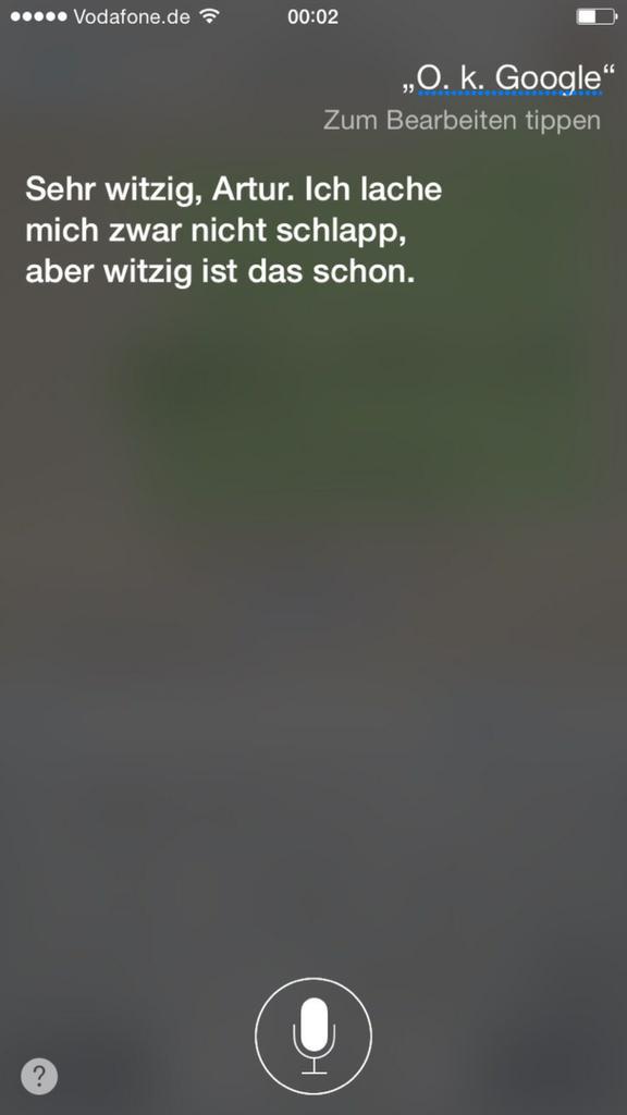 Siri's Antwort auf OK GOOGLE :-)