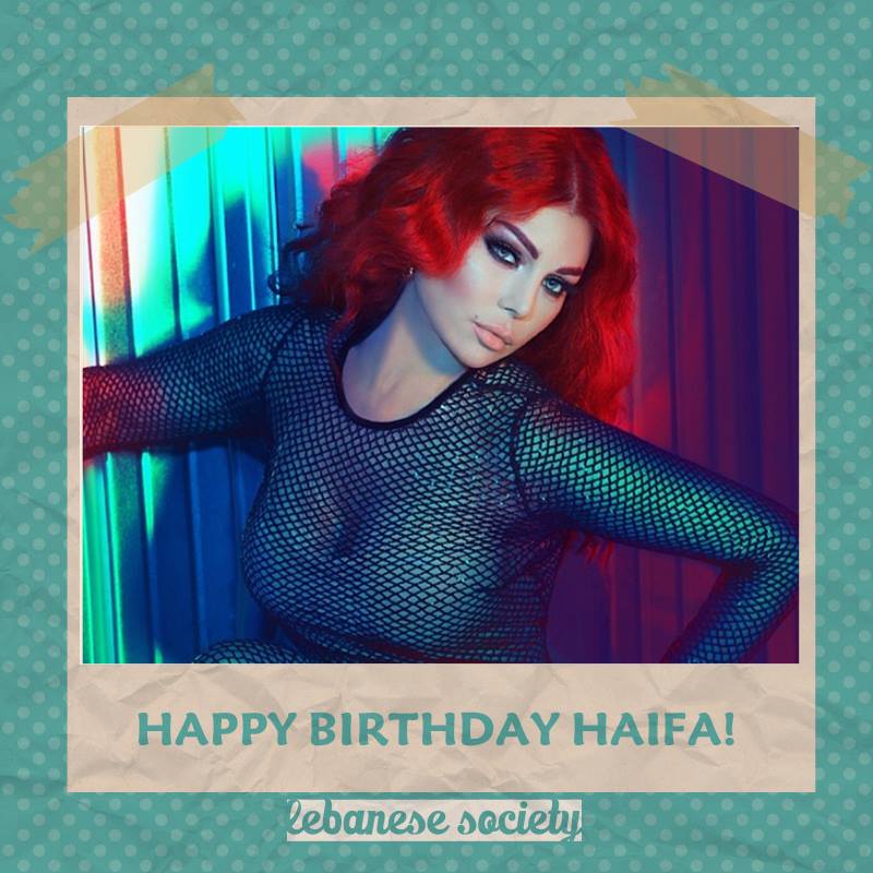 WISH A HAPPY BIRTHDAY TO THE UNSTOPPABLE MRS.HAIFA WEHBE!      