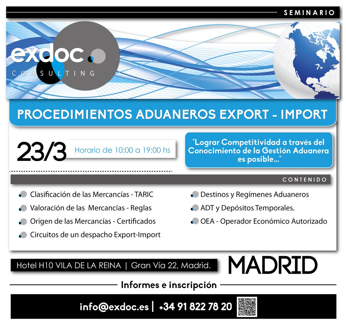 ExdocConsulting's tweet image. Las mercancías y su paso por las aduanas. Seminario&quot;Procedimientos Aduaneros Export-Import&quot; info@exdoc.es #exdoc