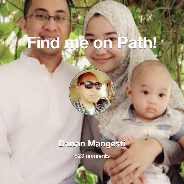 dananmp's tweet photo. I've shared 823 memories with my friends on #Path - see them now at http://t.co/kzlm1kR8Cw! #thepersonalnetwork http://t.co/T0vM0EGXS0