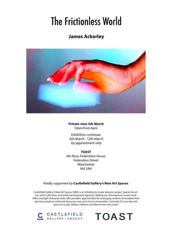 Missed The Frictionless World opening last week? It's open by appointment until Thurs: email toastwillhost@gmail.com