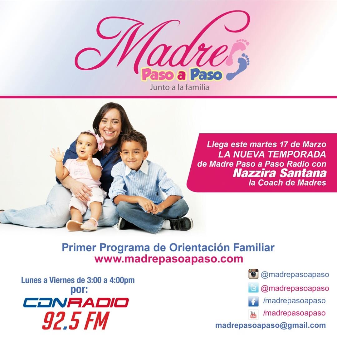 No te pierdas el martes 17 de marzo #Lanuevatemporada de #Madrepasoapaso por @CDNRadio con @NazziraSantana