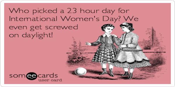 SamaritzDesigns's tweet image. #WomansDay #DaylightSavingTime #what? #becauseofcourse