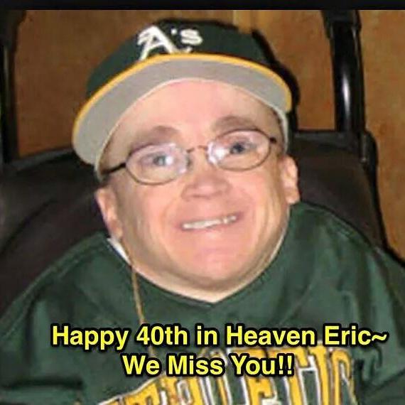 Happy birthday in heaven eric the actor      