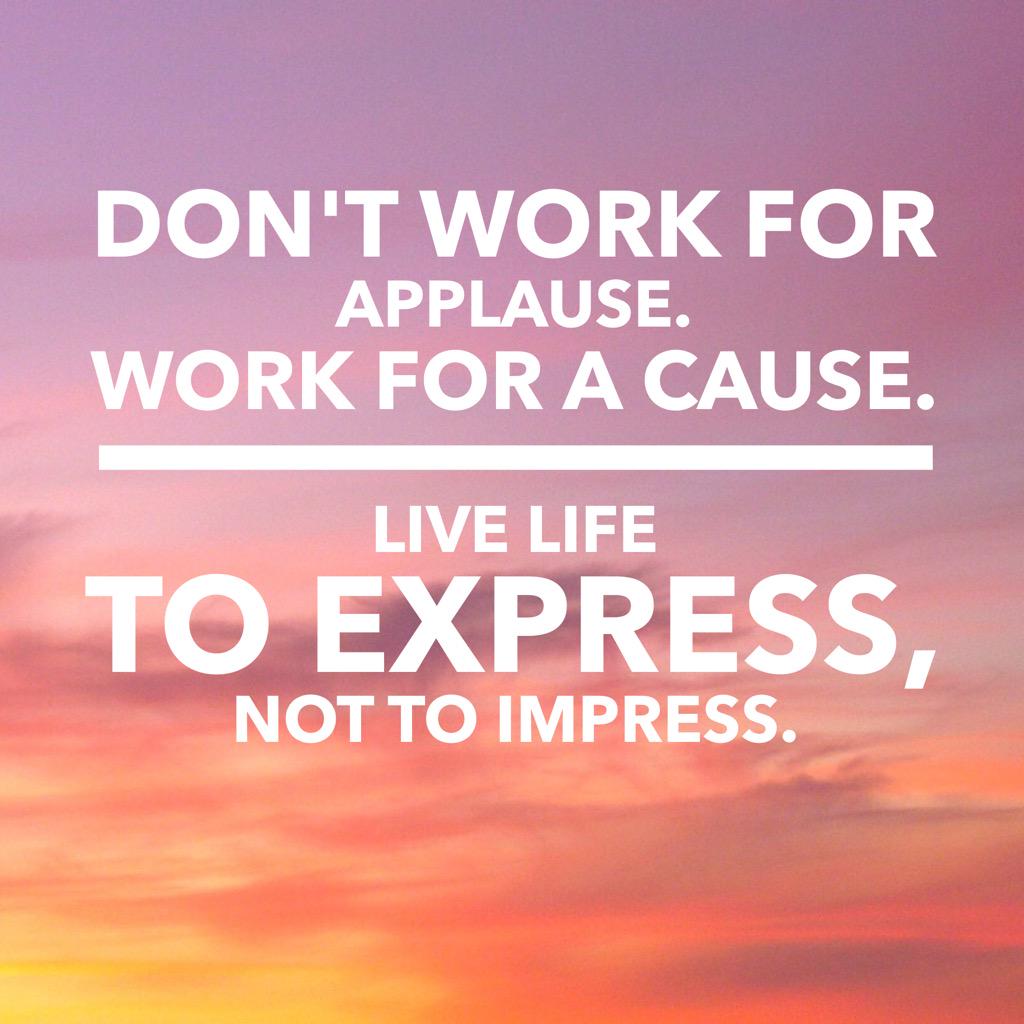 â¤ Cassey Ho â¤ on Twitter "Don t work for applause work for a cause Live life to express not to impress