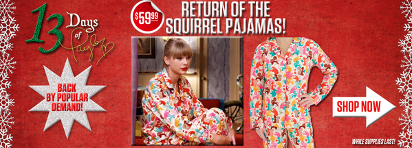 Taylor Swift Updates 🤍 on X: Day 7 of #13DaysofTaylor is the squirrel  pajamas from the WANEGBT music video. Get them before they're gone!   / X