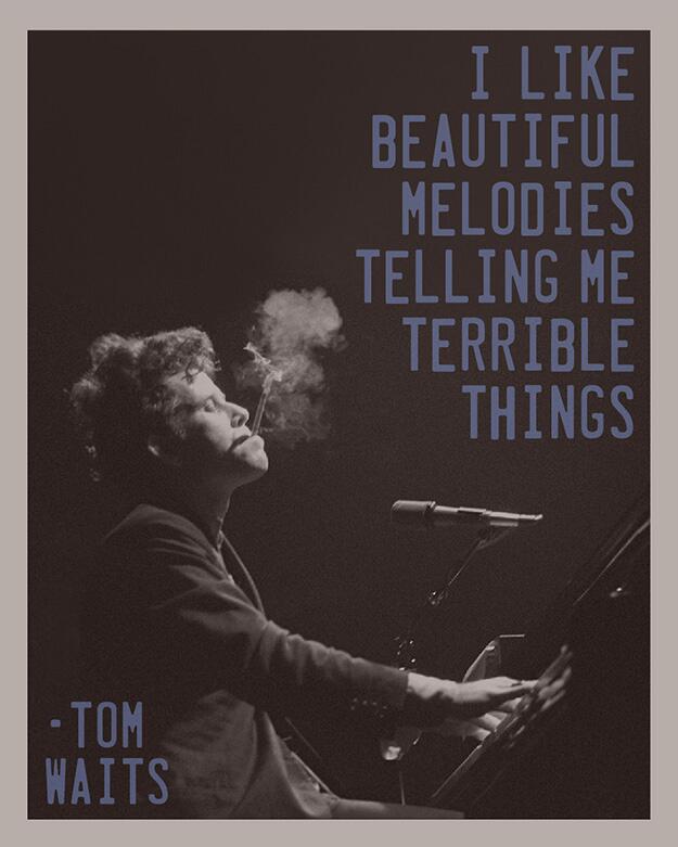 Happy 65th Birthday to one cool mofo, Tom Waits. He got it right. Again. 