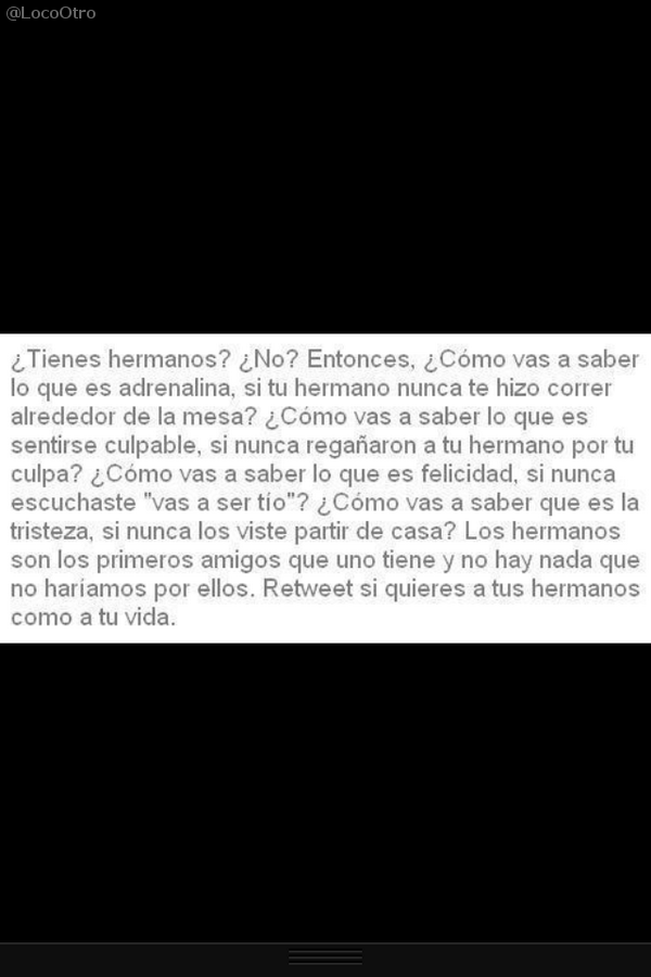 almamtlg's tweet photo. "@luciatrinidad91: "@LocoOtro: RT si quieres a tus hermanos como a tu vida. http://t.co/mKBnxNnotA" @almamtlg" yo tubos kiero!!!