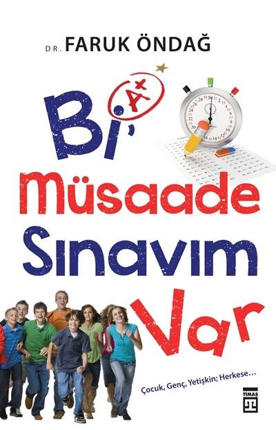 Faruk Öndağ, tüm öğrencilerin sınav sürecinde neler yaşadığını keyifli bir anlatımla aktarıyor.